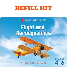 Flight & Aerodynamics Camp - Refill Kit